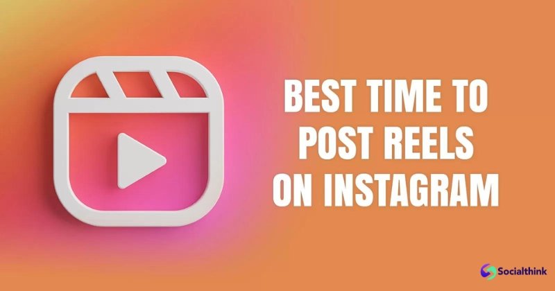 Best Times to Post Instagram Reels
