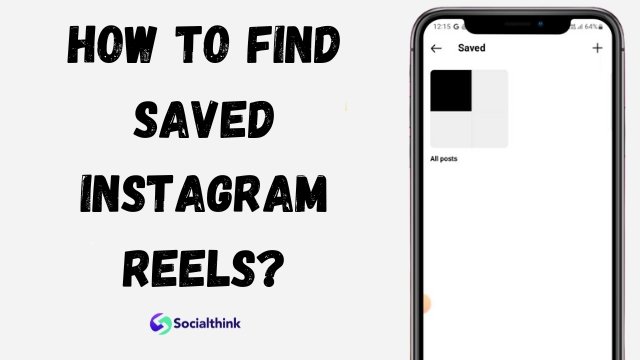 How to Find Saved Instagram Reels?