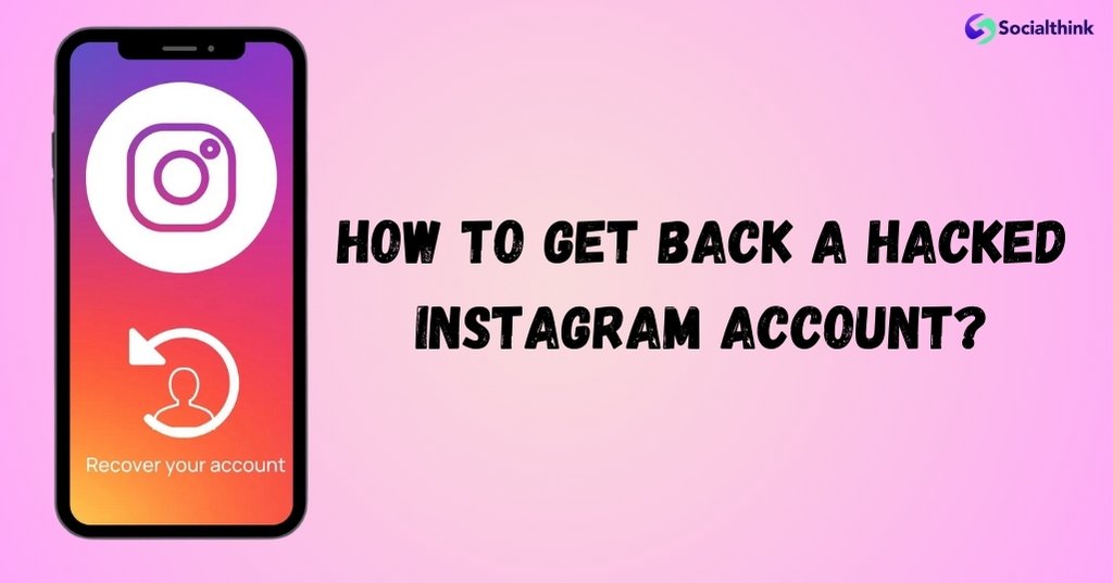 How to Get Back a Hacked Instagram Account?
