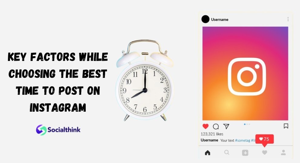 Key Factors While Choosing the Best Time to Post on Instagram