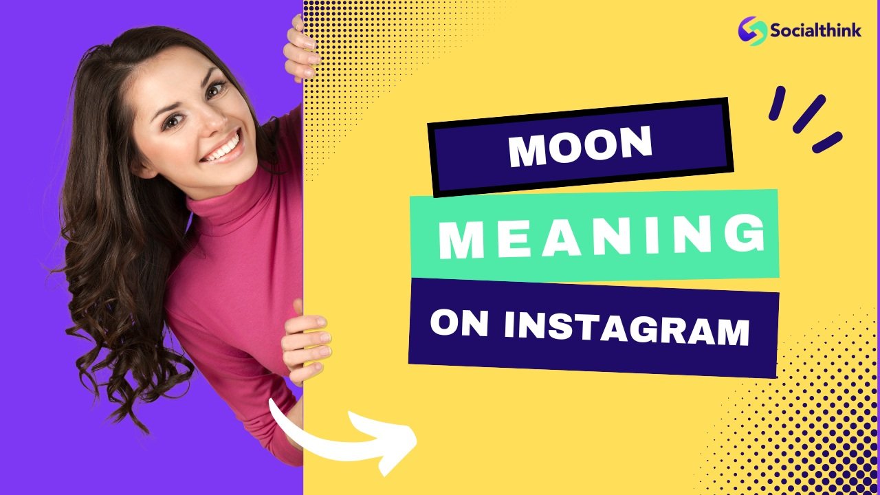 Moon Meaning on Instagram