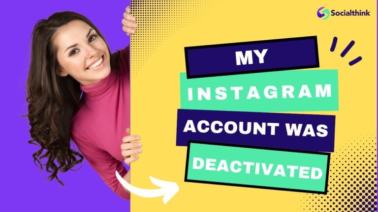 My Instagram Account Was Deactivated: What To Do Next?