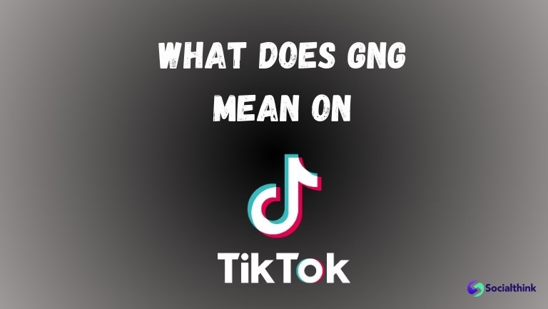 What Does GNG Mean on TikTok?