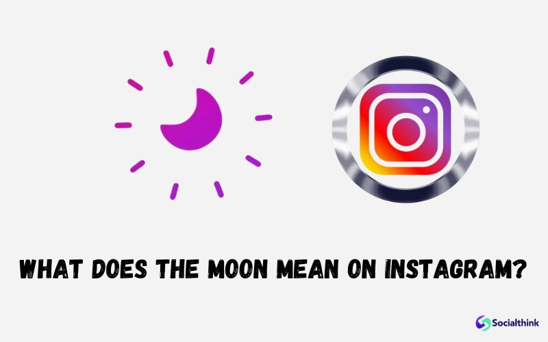What Does The Moon Mean On Instagram?