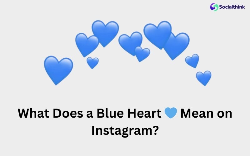 What Does a Blue Heart Mean on Instagram?