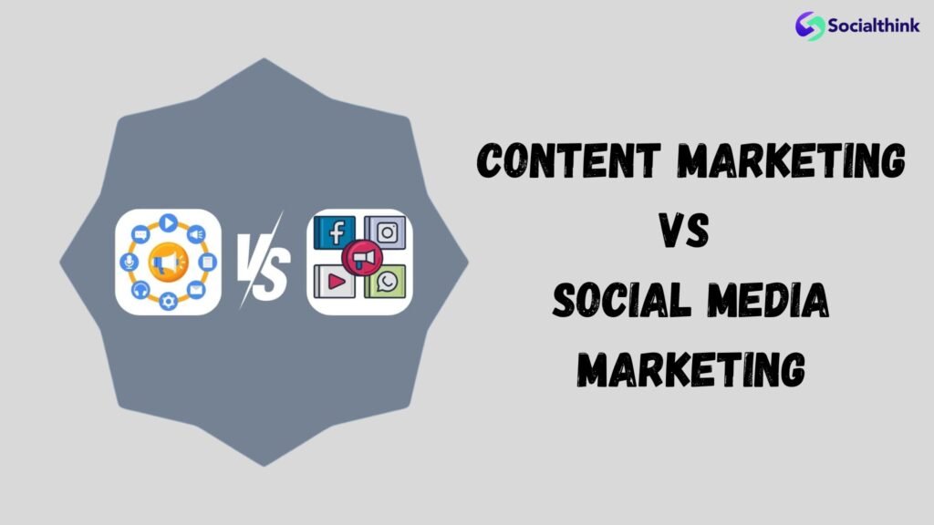 Content Marketing Vs Social Media Marketing