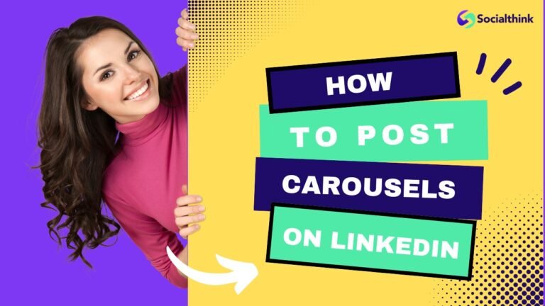 How to Post Carousels on LinkedIn? Step-By-Step Guide