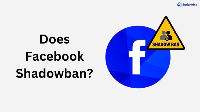 Does Facebook Shadowban?