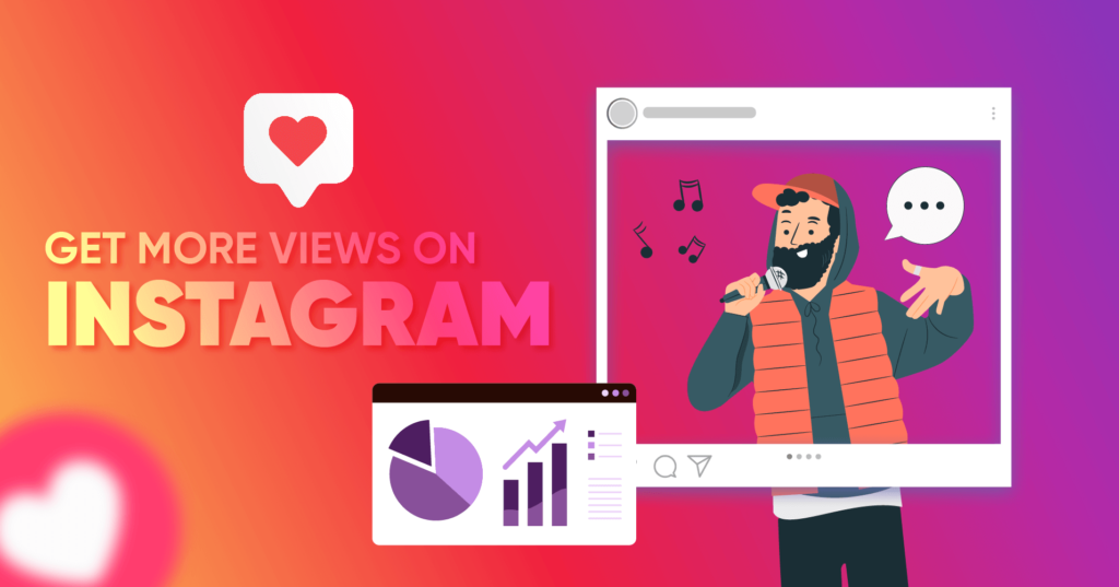 How to Get More Views on Instagram?