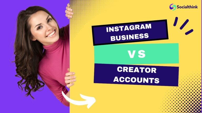 Instagram Business vs Creator Accounts