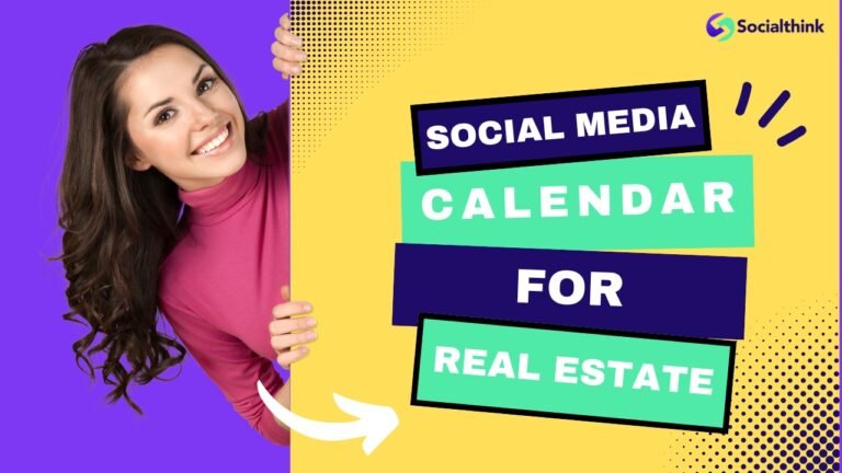 Social Media Calendar For Real Estate