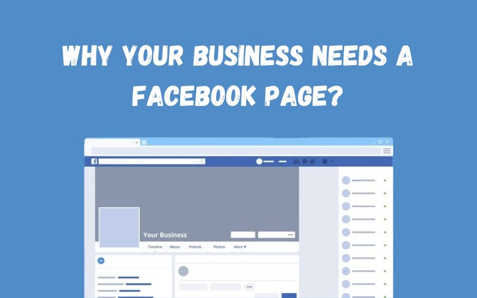 Why Your Business Needs a Facebook Page?