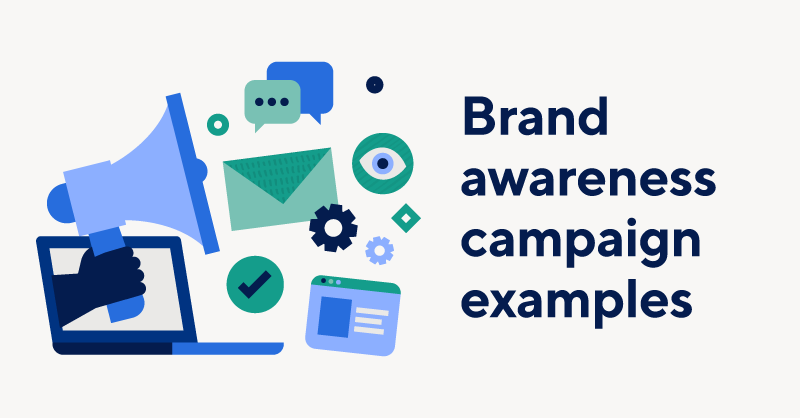 Examples of Brand Awareness Campaigns on Social Media