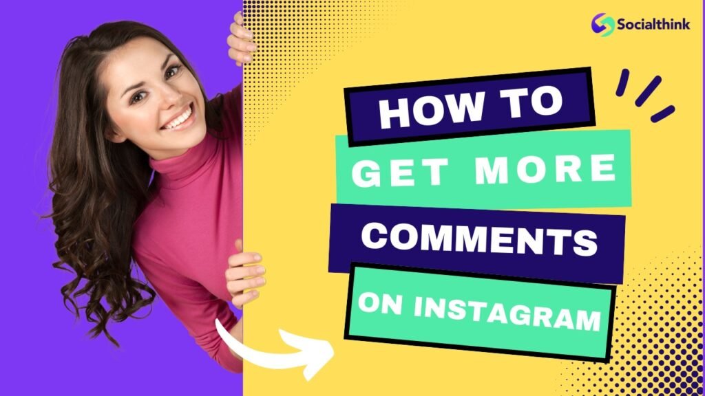 How To Get More Comments On Instagram?