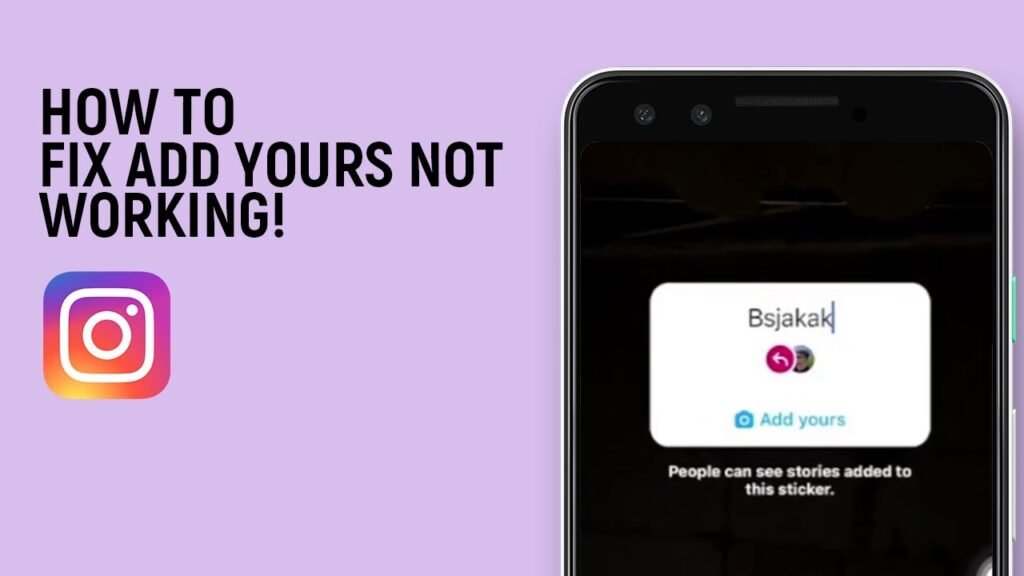 How to Fix Instagram Add Yours Not Working?