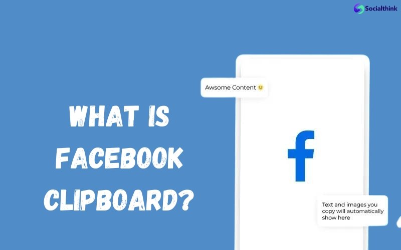 What is Facebook Clipboard?