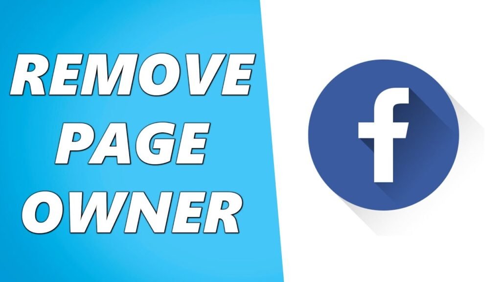 How Do I Remove A Page Owner On Facebook?