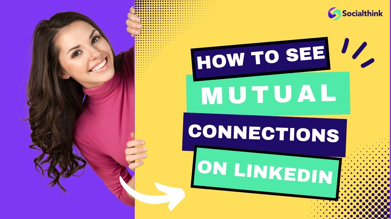 How to See Mutual Connections on LinkedIn?