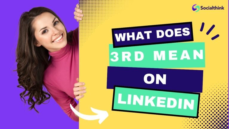 What Does 3rd Mean On LinkedIn?