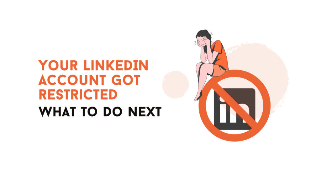 What to Do When Your LinkedIn Account is Restricted?