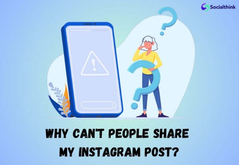Why Can't People Share My Instagram Post? - Social Think