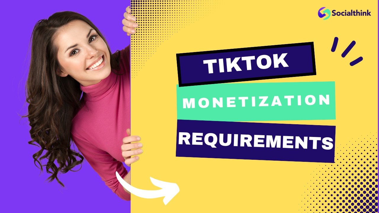 TikTok Monetization Requirements