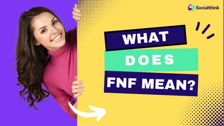 What Does FNF Mean?