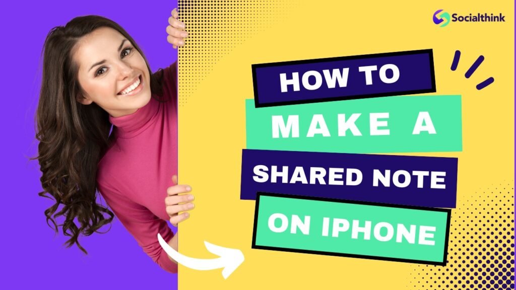 How to Make A Shared Note On iPhone?