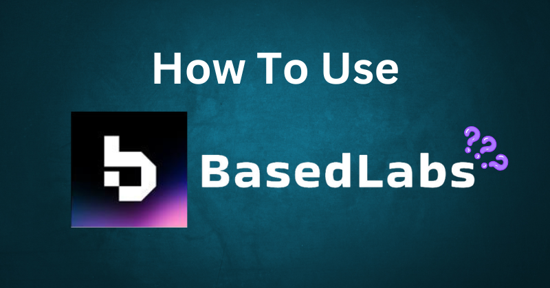 How to Use BasedLabs AI?