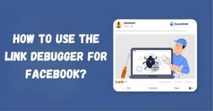 Complete Guide to the Link Debugger Facebook Tool: Fix Sharing Previews ...