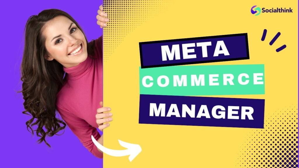 Meta Commerce Manager